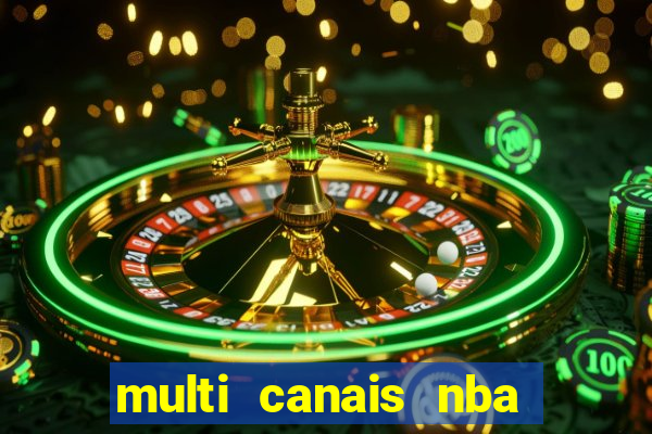 multi canais nba ao vivo